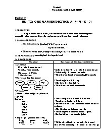 Giáo án Tiếng Anh 3 Period 11 Unit 3: our names (Section A: 4 - 5 - 6 - 7)