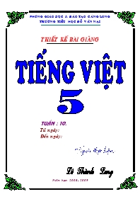 Giáo án Tiếng Việt 5 tuần 10 - Trường tiểu học Đỗ Văn Nại
