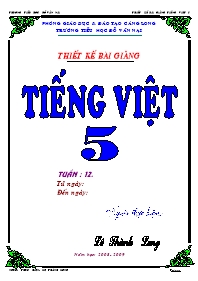 Giáo án Tiếng Việt 5 tuần 12 - Trường tiểu học Đỗ Văn Nại